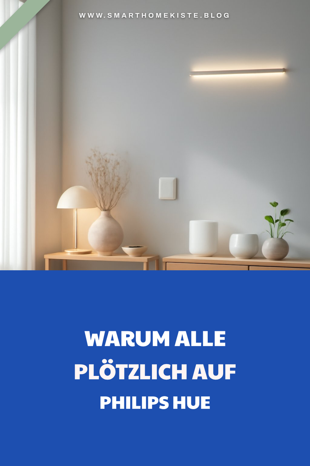 Warum alle plötzlich auf Philips Hue Lampen setzen — Detail