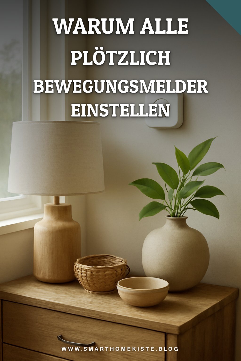 Warum alle plötzlich Bewegungsmelder einstellen (und du auch solltest) — Detail