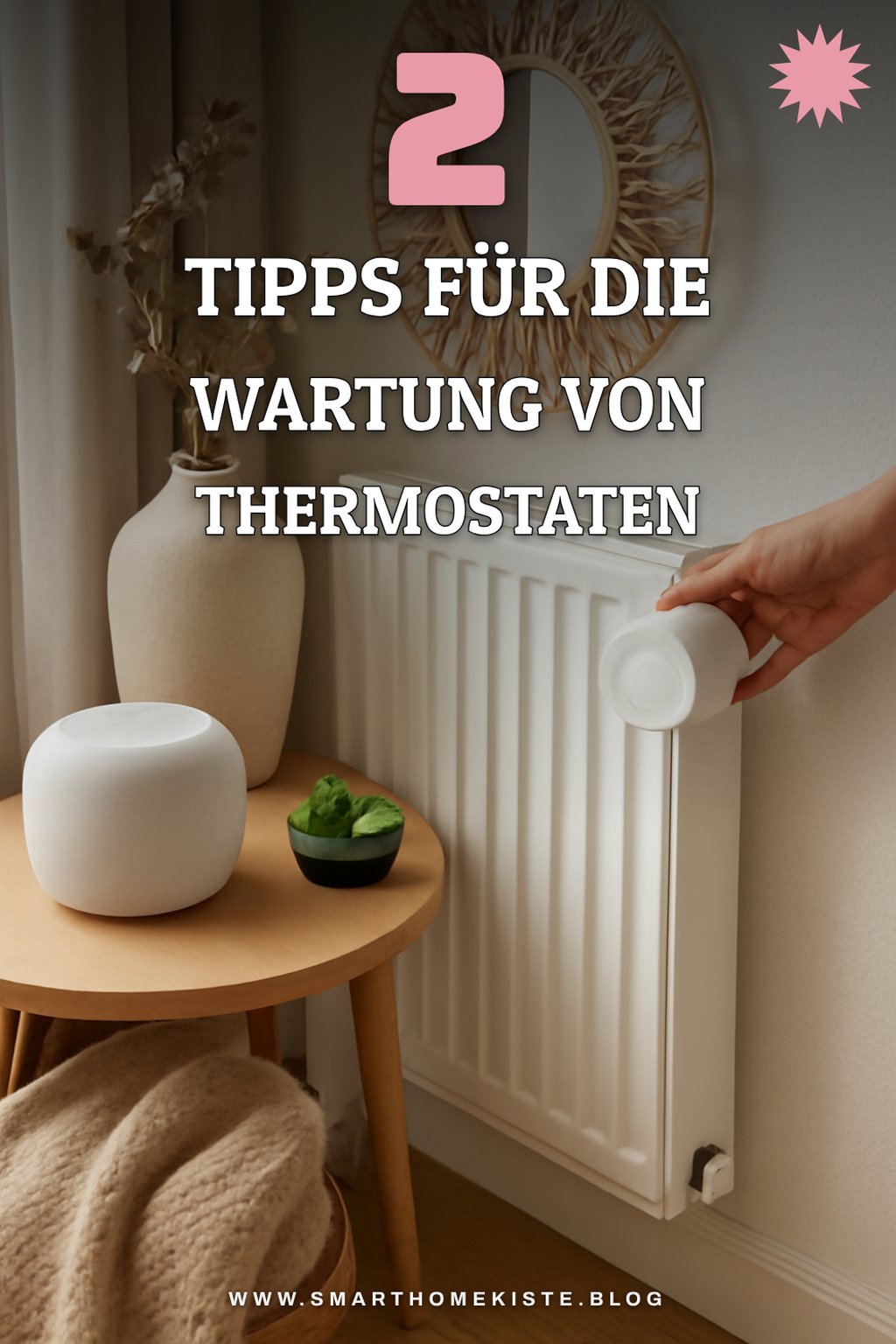 Wartung von Heizkörperthermostaten leicht gemacht